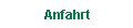 Anfahrt